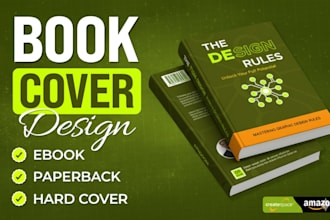 design incredible kindle paperback, ebook cover, amazon cover, book cover desi