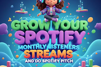 grow your spotify monthly listeners, streams and do spotify pitch