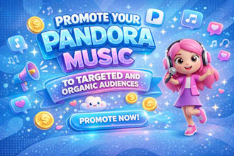 promote your pandora music to targeted and organic audiences