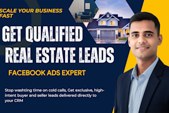 generate real estate buyer and seller leads with facebook ads
