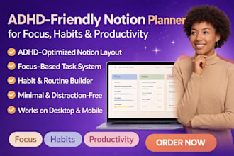 design an adhd friendly notion planner for focus, habits and productivity