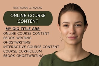 do ebook writing, online course content and teachable course content