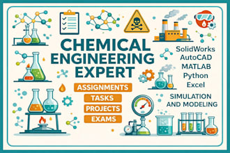 do chemical engineering tasks, projects and assigned