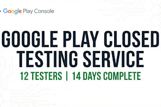 provide google play console closed testing service