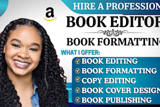 professionally edit, proofread, and format your book, novel or manuscript
