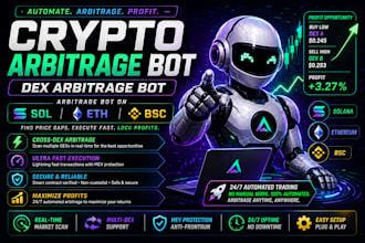 build crypto arbitrage bot, dex arbitrage bot, arbitrage bot on sol, eth, bsc