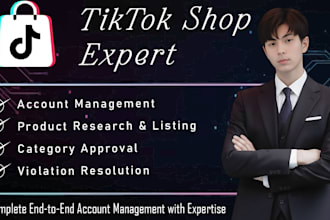 set up and manage complete tiktok shop and fix account issues