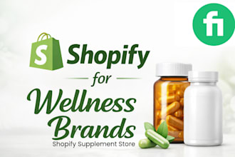 build a high converting shopify store for wellness and supplement brands