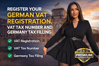 register your german vat registration, vat tax number and germany tax filling