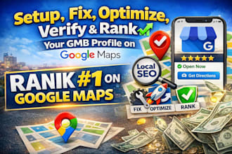 setup local SEO fix optimize verify and rank your gmb profile on google maps