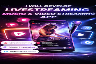 develop livestreaming app music streaming video streaming