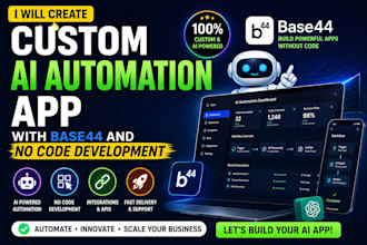create custom ai automation app with base44 and no code development
