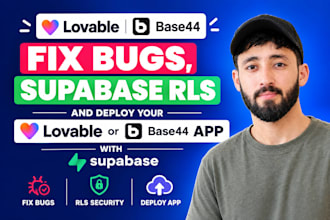 fix bugs, supabase rls and deploy your lovable or base44 app with supabase