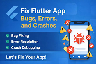 fix flutter app bugs, errors, and crashes