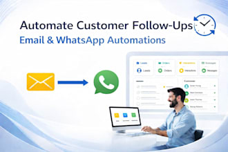 set up customer follow up automation via email or whatsapp