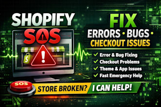 fix shopify errors bugs and provide shopify sos support