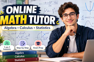 be your online math tutor for algebra calculus and statistics