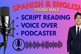 produce voice overs and short to long script reading