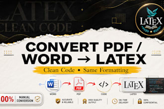 convert your PDF or word document to clean latex code