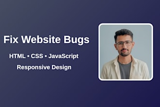 fix HTML, CSS, and javascript bugs and errors in your website