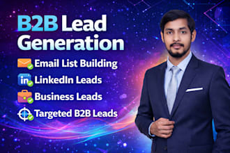 do targeted b2b lead generation and email list building