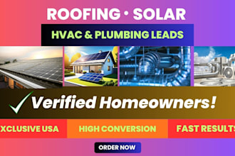 generate exclusive solar, roofing, hvac, plumber leads with real homeowners data