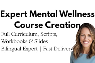 create a professional mental wellness online course for you
