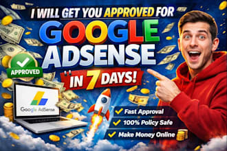 help you get approved for google adsense in 7 days