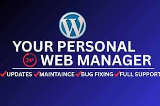 provide monthly wordpress maintenance, support, and help