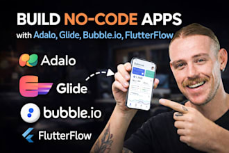 build no code app using adalo, glide, bubble io, or flutterflow mvp development
