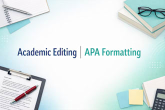 edit, proofread, and apa format your academic paper