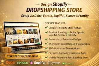 design shopify dropshipping store setup via doba eprolo supliful syncee printify