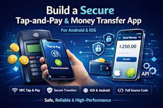 build a secure and reliable tap and pay app, payment app, money transfer, nfc