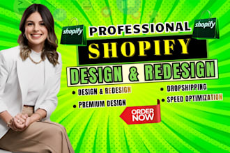 design, redesign shopify store, build shopify website and dropshipping store