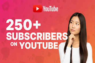grow up 250 youtube followers very high quality