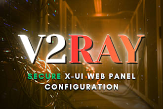 setup secure v2ray VPN server with 3xui management panel