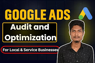audit and optimize google PPC ads campaigns for local businesses