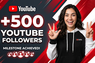 grow your 500 youtube subscribers