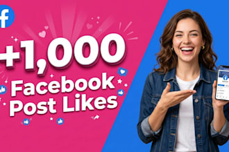 boost your 1,000 facebook post likes