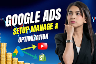 setup google ads campaign adwords manager PPC optimize ga4 SEM marketing expert