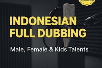 provide professional indonesian full dubbing