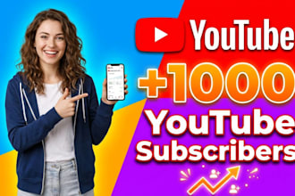 increase 1000 youtube subscribers