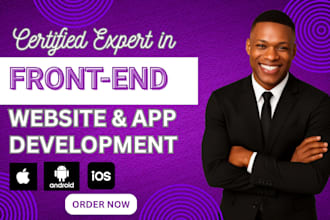 be your expert frontend developer for complex and modern website and apps