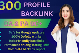 build 300 high domain authority SEO profile backlinks