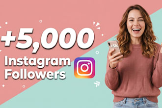 instantly gain your 5,000 instagram followers