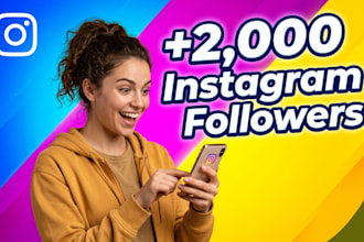 instantly gain your 2,000 instagram followers