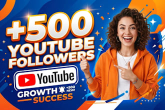 deliver 500 youtube followers quickly