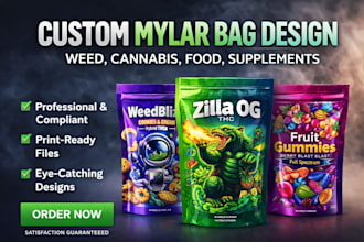 design custom mylar bag packaging for weed, cannabis, food, or supplements