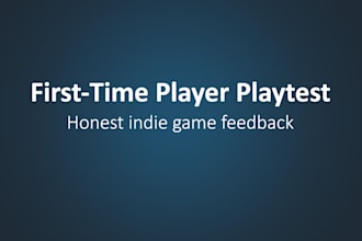 playtest your indie game and give honest first time player feedback