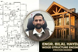 design detailed wood structure and structural calculations